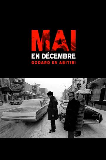 Mai en décembre Godard en Abitibi Poster
