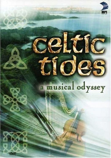 Celtic Tides  A Musical Odyssey Poster