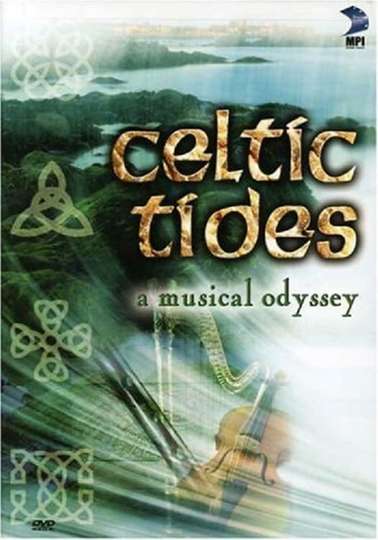 Celtic Tides  A Musical Odyssey Poster