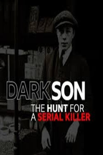 Dark Son The Hunt for a Serial Killer