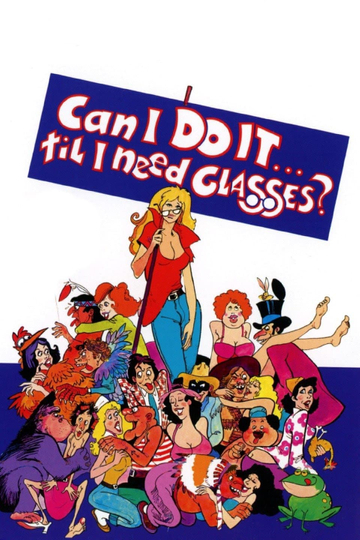 Can I Do It Till I Need Glasses? Poster