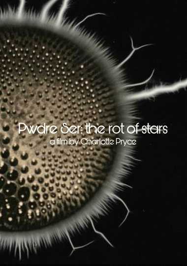 Pwdre Ser the rot of stars