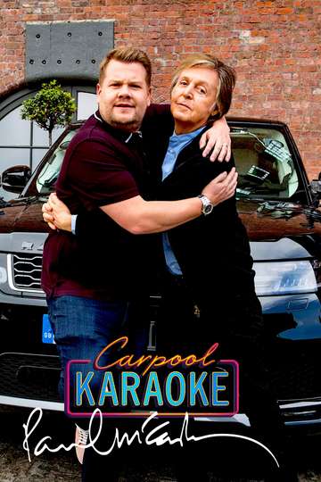 Carpool Karaoke When Corden Met McCartney Live From Liverpool Poster
