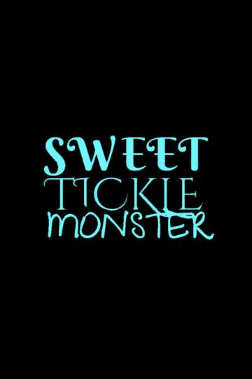 Sweet Tickle Monster