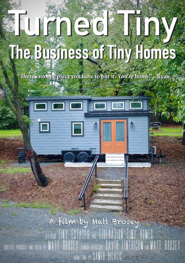 Turned Tiny: The Business of Tiny Homes Poster