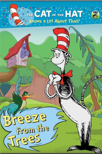The Cat in the Hat Knows a Lot About That Breeze from the Trees