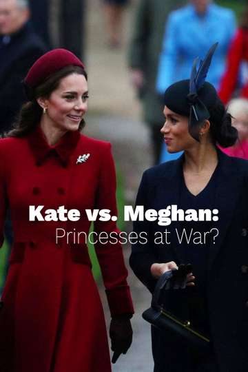 Kate vs Meghan Princesses at War Poster