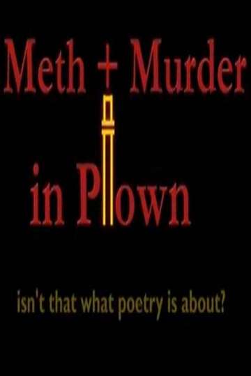 Meth  Murder in Ptown Isnt That What Poetry Is About Poster