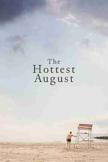 The Hottest August Poster