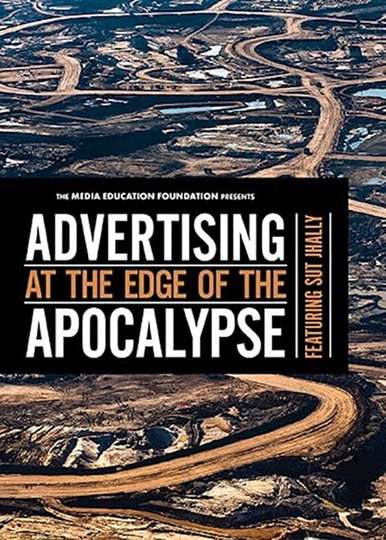 Advertising at the Edge of the Apocalypse Poster