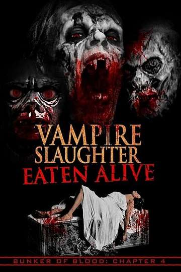 Vampire Slaughter Eaten Alive