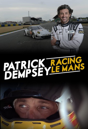 Patrick Dempsey: Racing LeMans