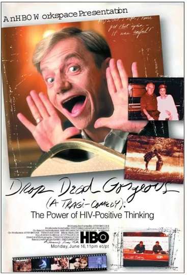 Drop Dead Gorgeous A Tragicomedy The Power of HIV Positive Thinking Poster