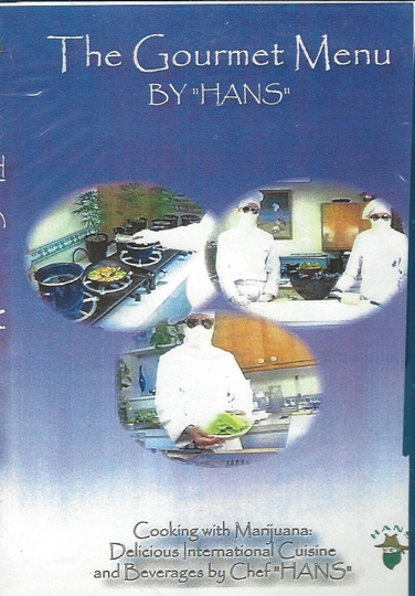 Cannabis  Cooking with Marijuana  The Gourmet Menu by Chef Hans Poster