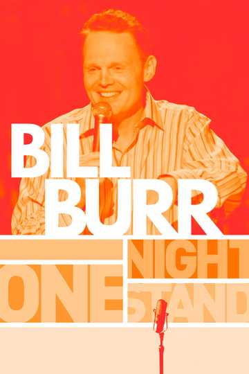 Bill Burr: One Night Stand