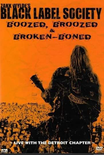 Black Label Society  Boozed Broozed  BrokenBoned Poster