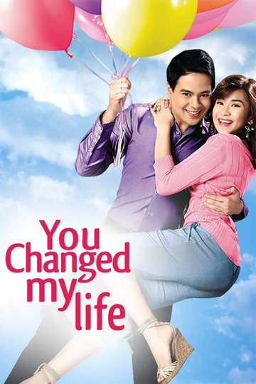 You Changed My Life Poster