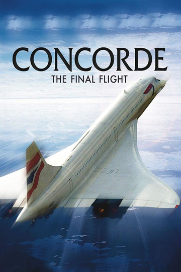 Concorde The Final Flight