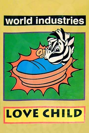 World Industries - Love Child Poster