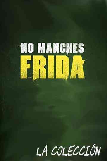 No manches Frida Collection Poster