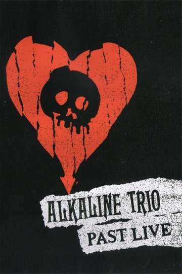 Alkaline Trio Past Live Poster