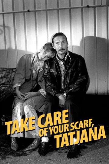 Take Care of Your Scarf, Tatjana Poster