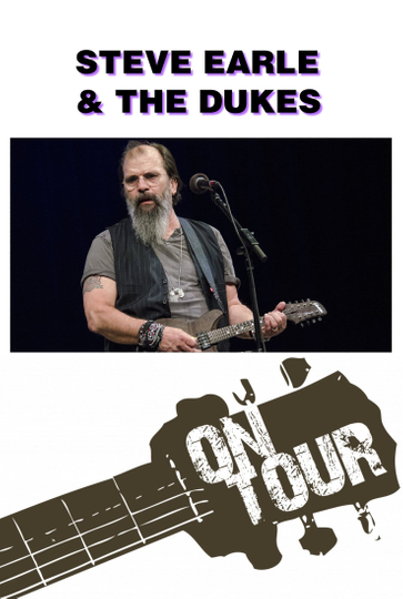 On Tour Steve Earle  The Dukes