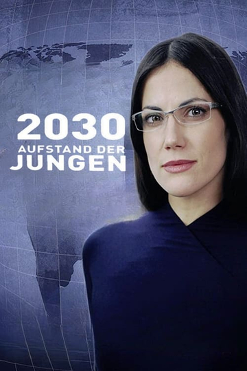 2030 - Aufstand der Jungen Poster