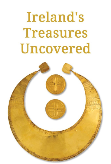 Irelands Treasures Uncovered