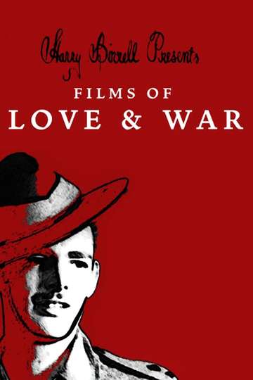 Harry Birrell Presents Films of Love  War Poster