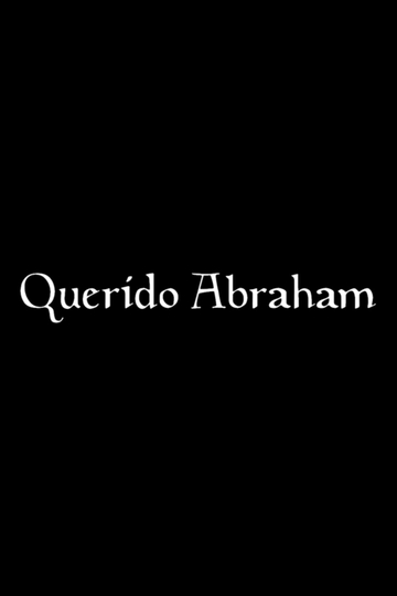 Querido Abraham