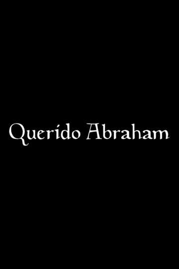 Querido Abraham