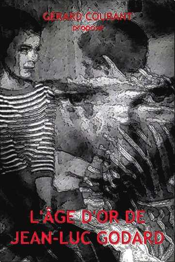 LÂge dor de JeanLuc Godard