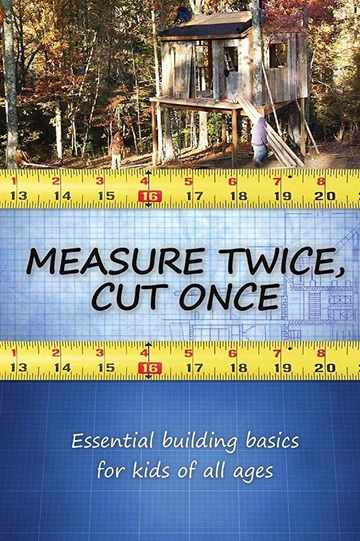 Measure Twice Cut Once