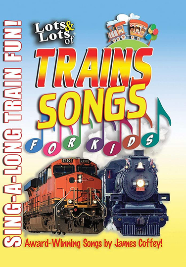 Lots  Lots of Trains  Songs For Kids