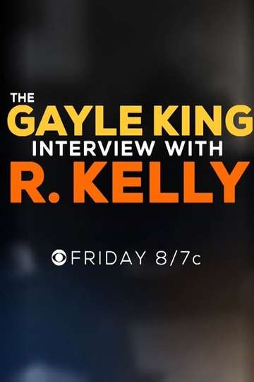 The Gayle King Interview with R Kelly Poster