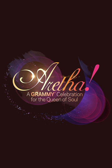 Aretha A Grammy Celebration for the Queen of Soul Poster