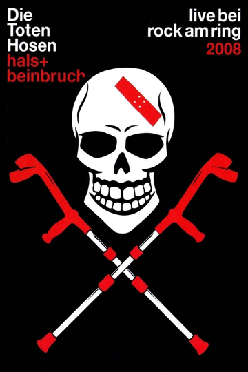 Die Toten Hosen  Hals und Beinbruch