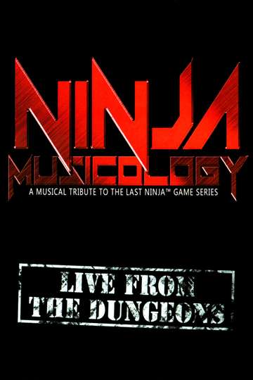 Ninja Musicology Live From The Dungeons