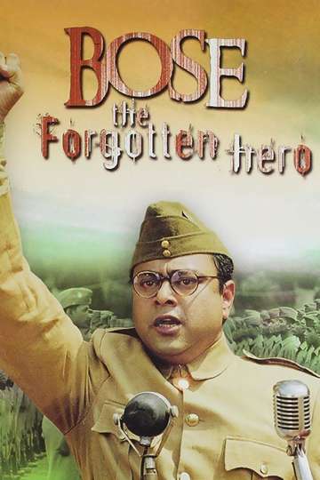 Netaji Subhas Chandra Bose The Forgotten Hero Poster