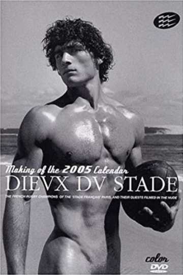 Dieux du Stade - Making of Calendar 2005 Poster