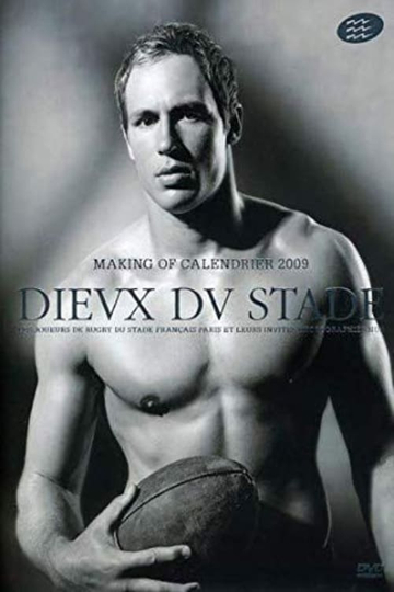 Dieux du Stade  Making of Calendar 2009