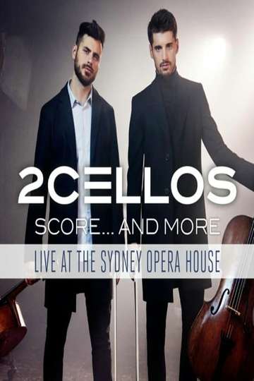 2Cellos  Score And More  Live At The Sydney Opera House