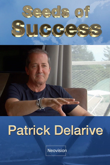 Seeds of Success  Patrick Delarive