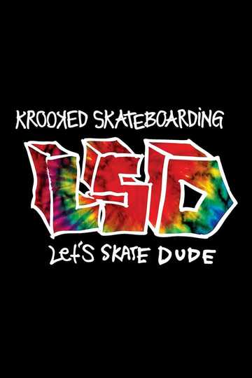 Krooked  LSD Lets Skate Dude