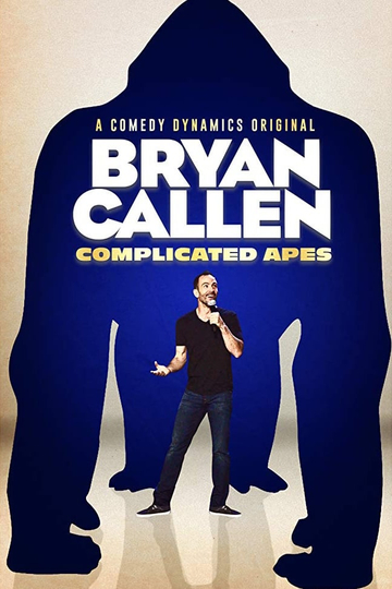 Bryan Callen Complicated Apes