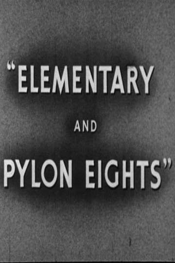 Elementary and Pylon Eights