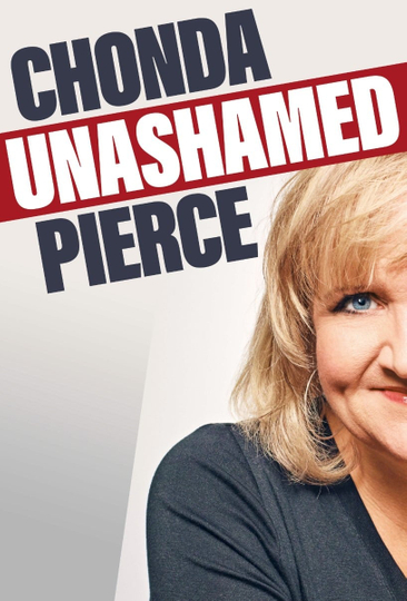 Chonda Pierce Unashamed