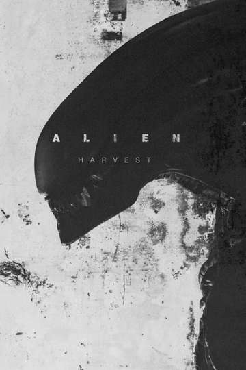 Alien: Harvest Poster