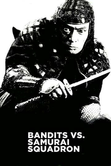 Bandits vs Samurai Squadron Poster